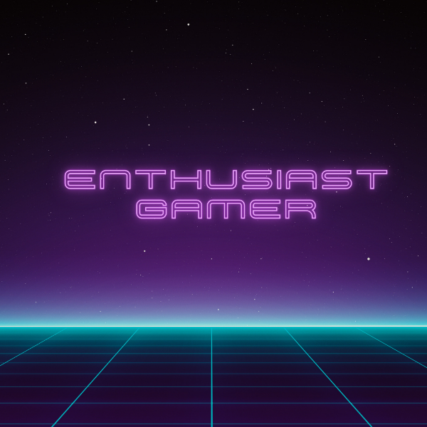 Enthusiast Gamer