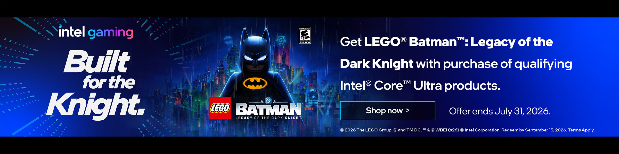 Intel Gaming promotional banner featuring LEGO Batman standing in front of a neon-lit Gotham City skyline with the headline “Built for the Knight” and offer text for LEGO Batman: Legacy of the Dark Knight with qualifying Intel Core Ultra products, ending July 31, 2026.