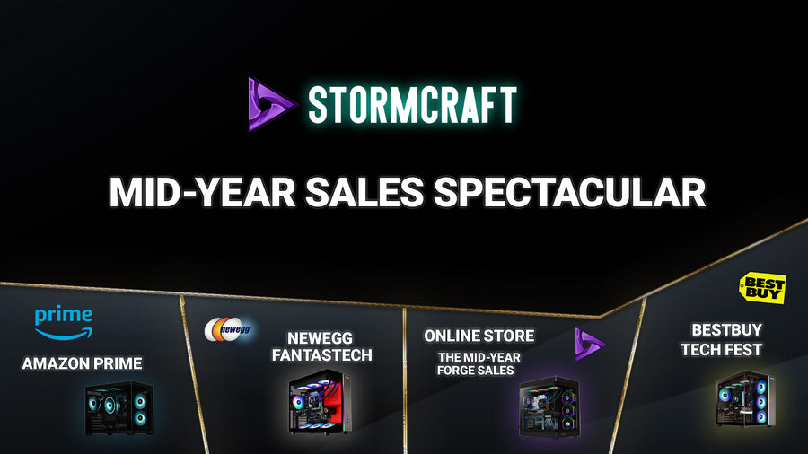 STORMCRAFT PC Mid-Year Sales Spectacular featuring Amazon Prime Day, Newegg FantasTech, Online Store Forge Sales, and Best Buy Tech Fest promotions.